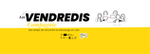 Les vendredis Cie #1